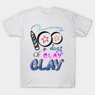 100 day of clay clay shirt T-Shirt